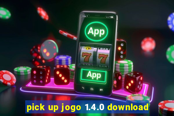 pick up jogo 1.4.0 download